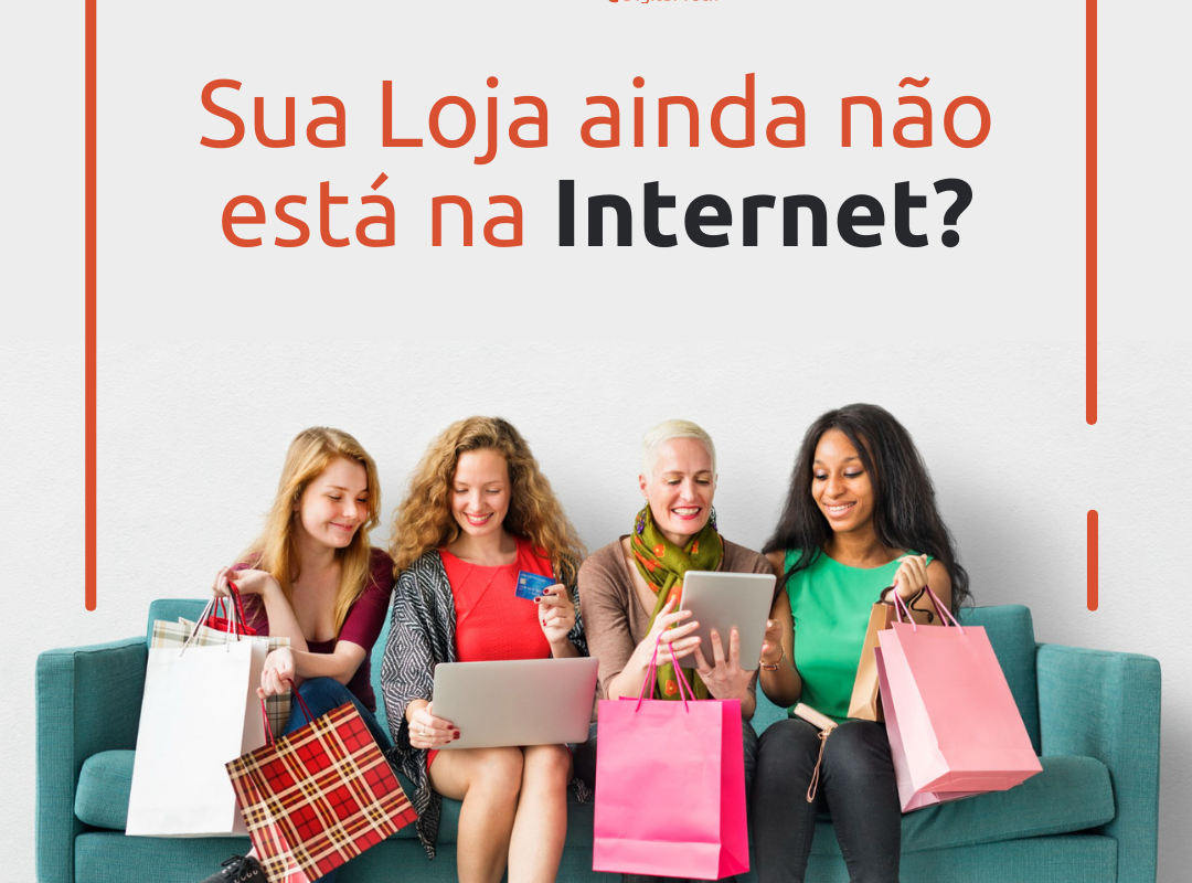 22 - Sua Loja Ainda não Está na Internet